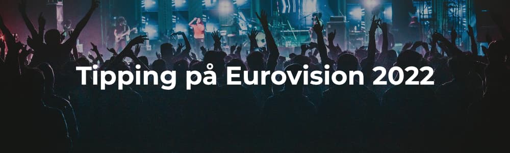 Tippe på Eurovision 2022